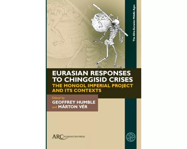Eurasian Responses to Chinggisid Crises