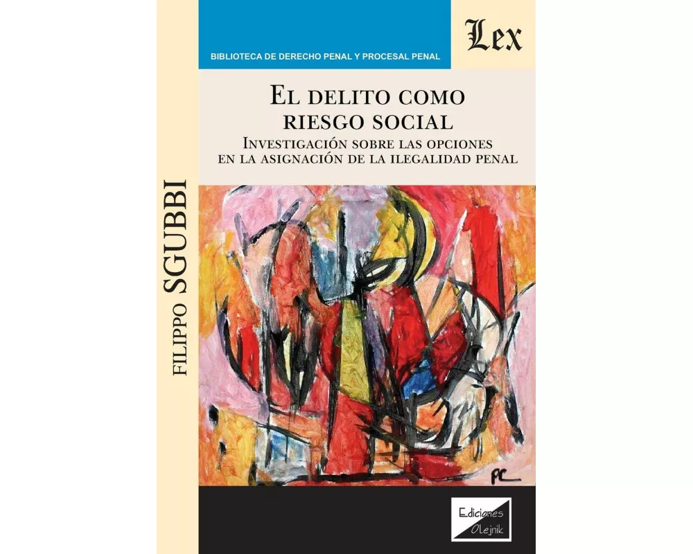 El delito como riesgo social
