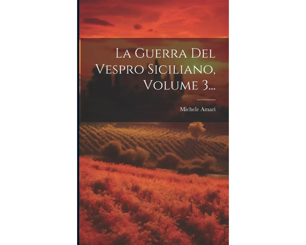 La Guerra Del Vespro Siciliano, Volume 3