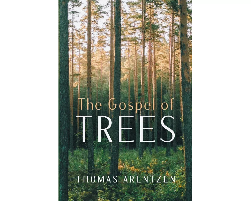 The Gospel of Trees