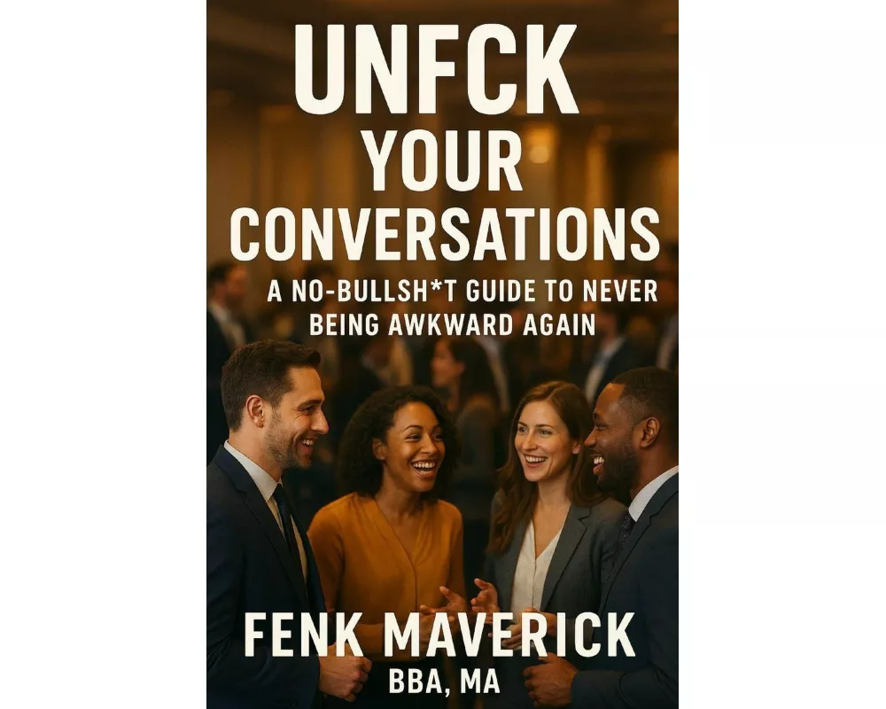 Unfck Your Conversations