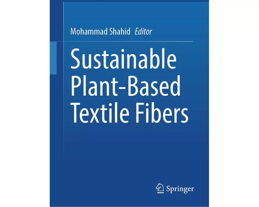 Sustainable Plant-Based Textile Fibers