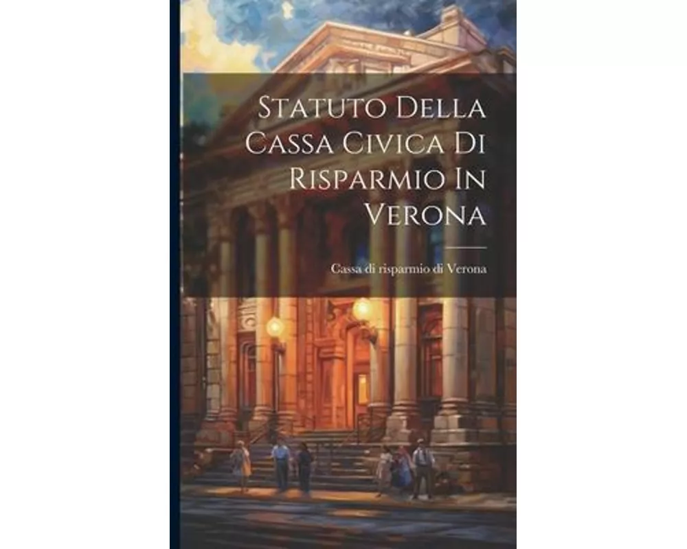 Statuto Della Cassa Civica Di Risparmio In Verona