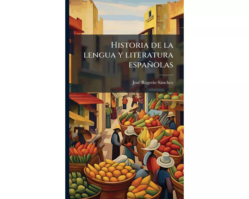 Historia de la lengua y literatura espaÃ±olas