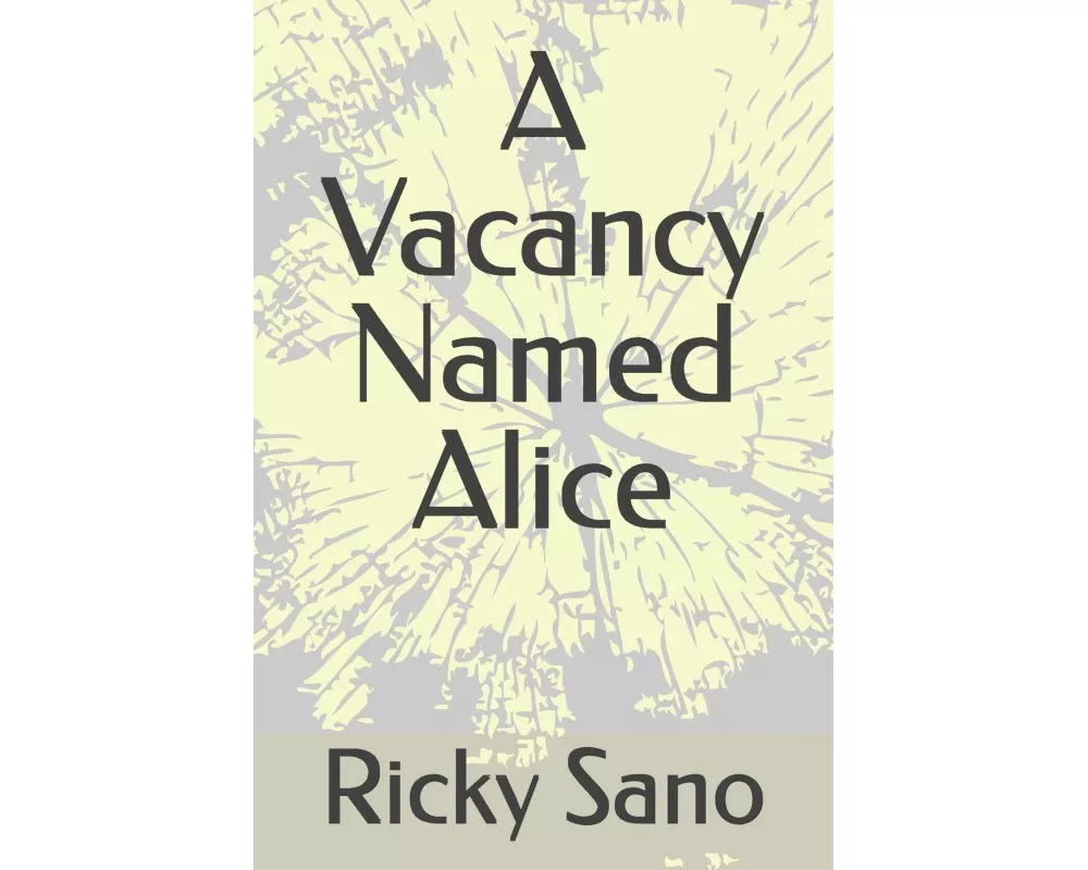 A Vacancy Named Alice
