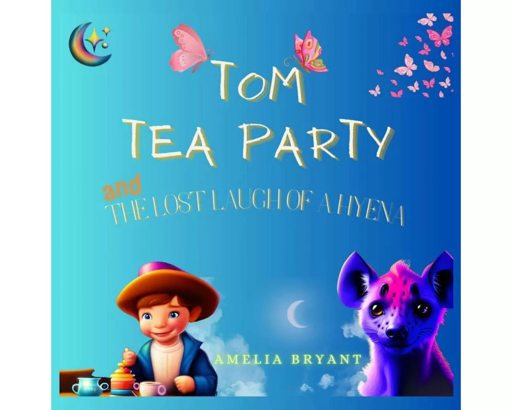 Tom Tea Party and The Lost Laugh of a Hyena