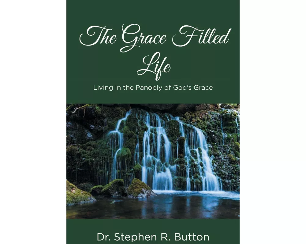 The Grace Filled Life