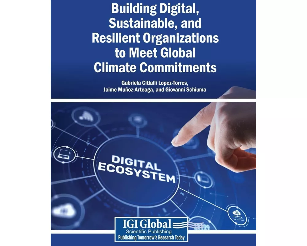 Building Digital, Sustainable, and Resilient Organizations to Meet Global Climate Commitments