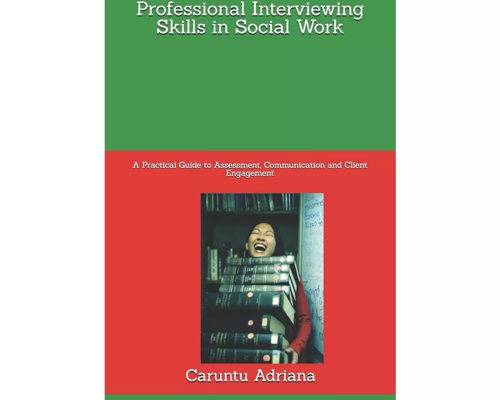 Professional Interviewing Skills in Social Work