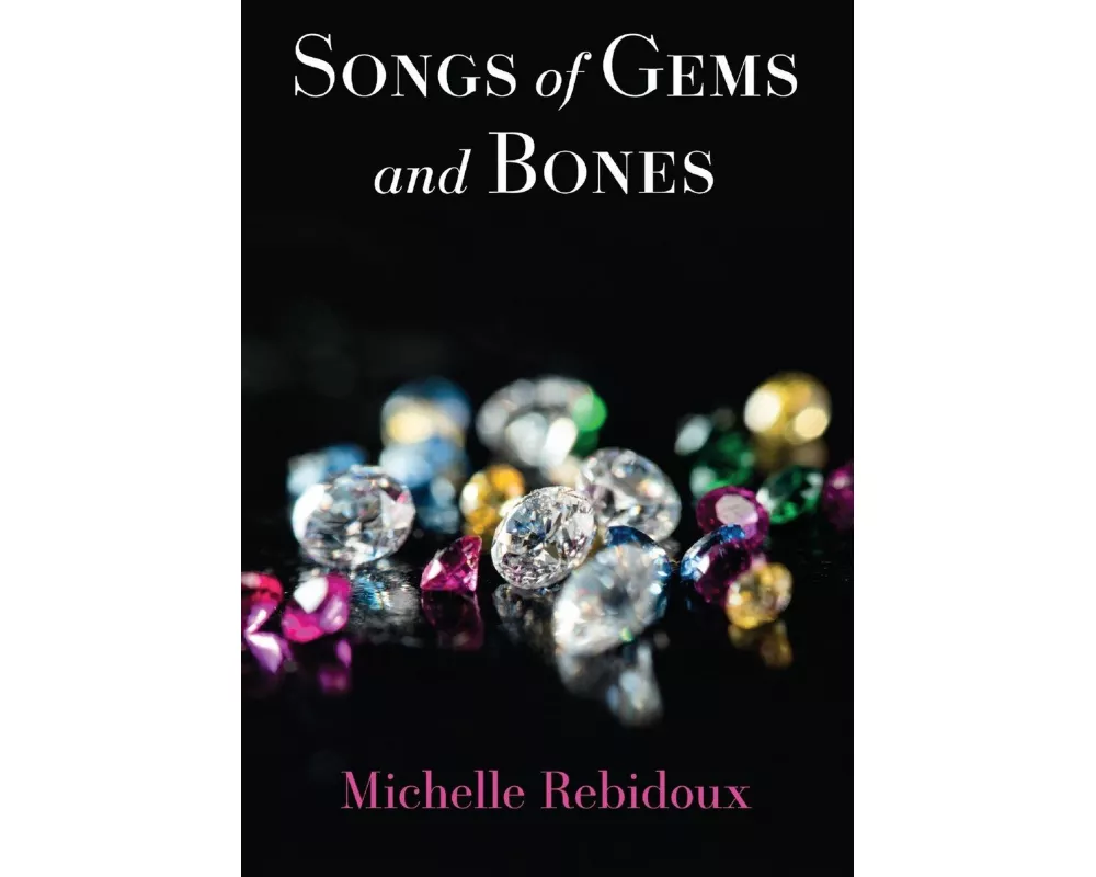 Songs of Gems and Bones