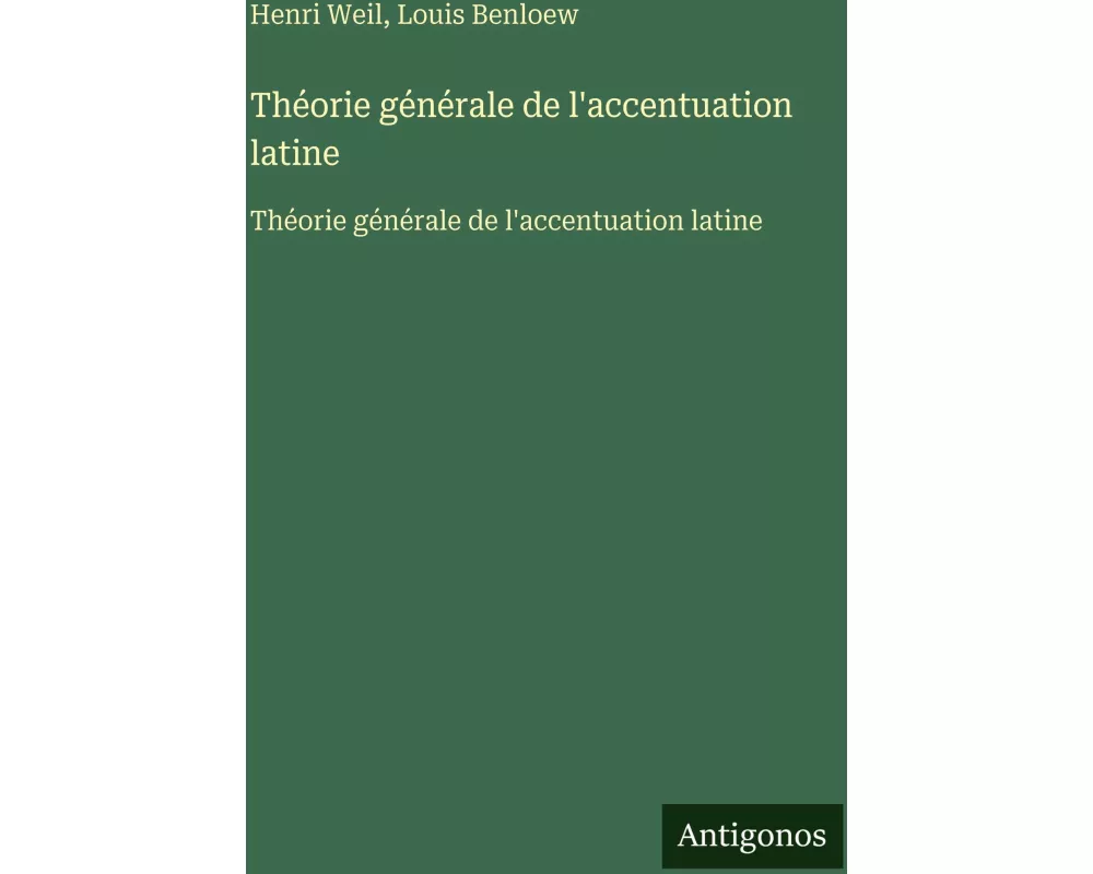 Théorie générale de l'accentuation latine