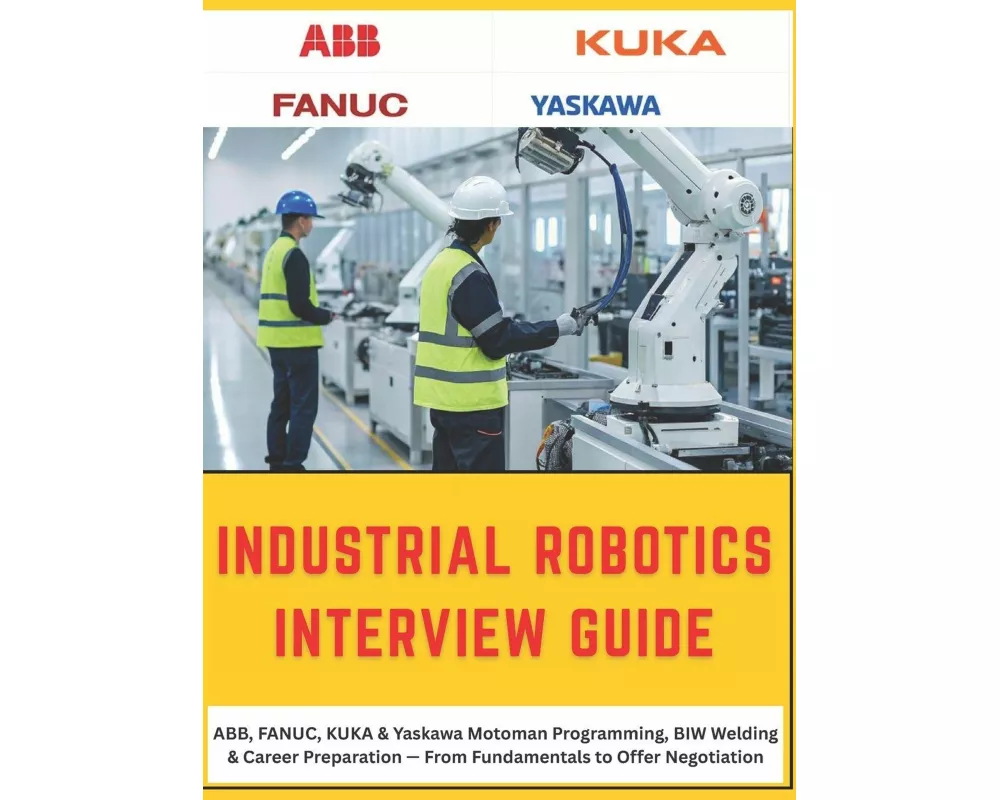 The Complete Industrial Robotics Interview Guide