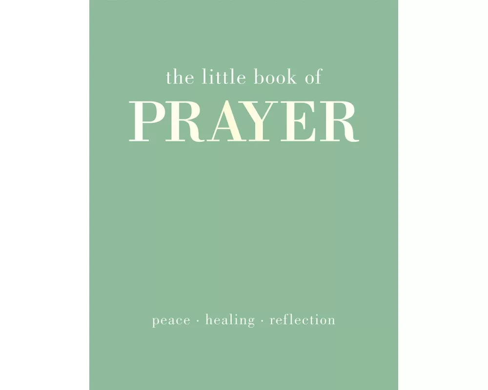 The Little Book of Prayer