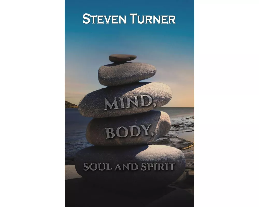 Mind, Body, Soul and Spirit