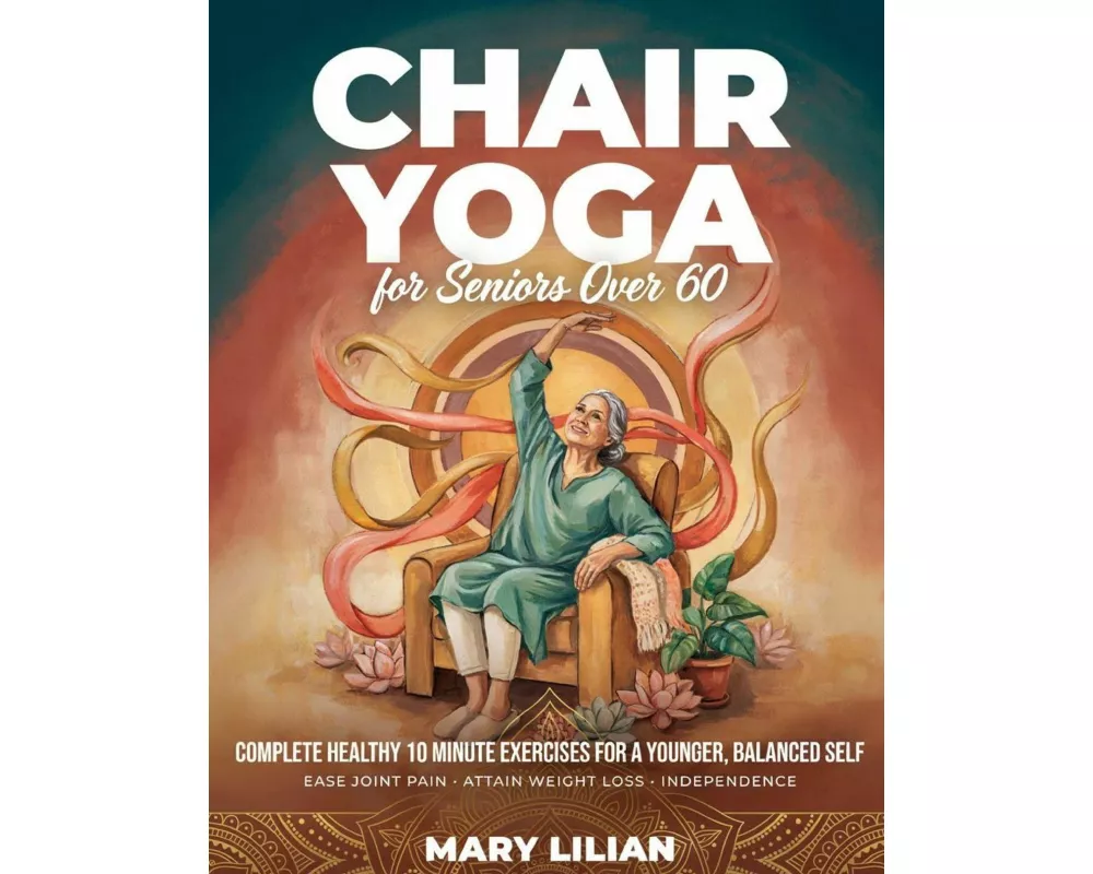 Chair Yoga For Seniors Over 60
