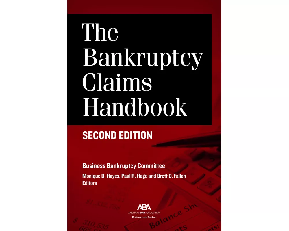 The Bankruptcy Claims Handbook, Second Edition
