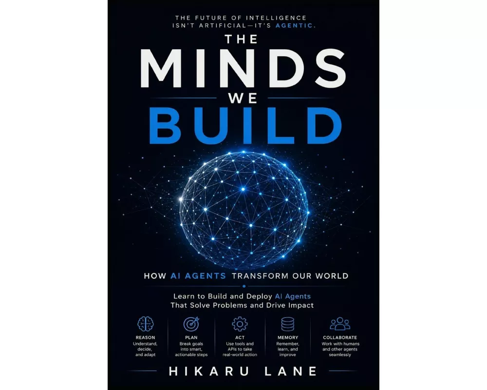 The Minds We Build