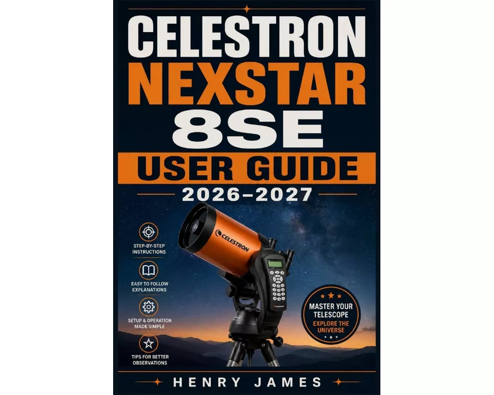 Celestron Nexstar 8se User Guide 2026-2027
