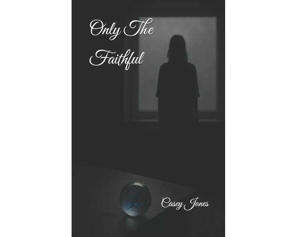 Only The Faithful