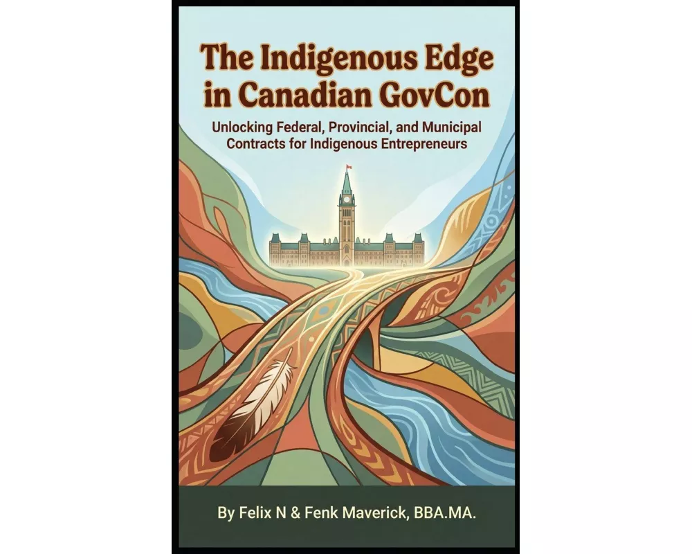 The Indigenous Edge in Canadian GovCon