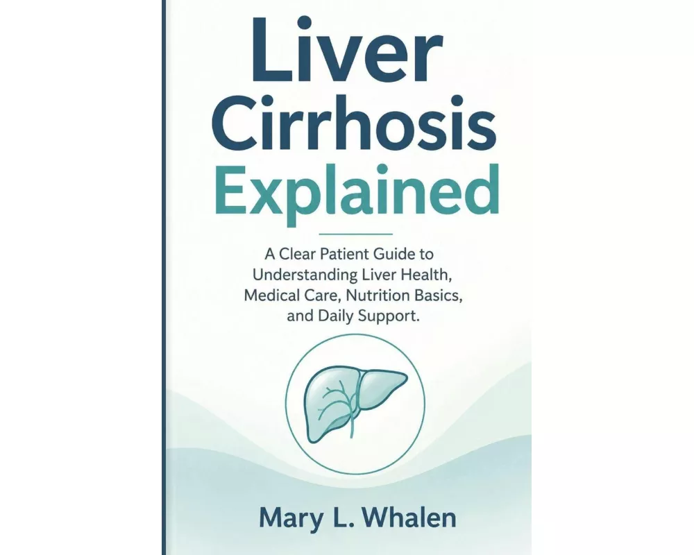 Liver Cirrhosis Explained