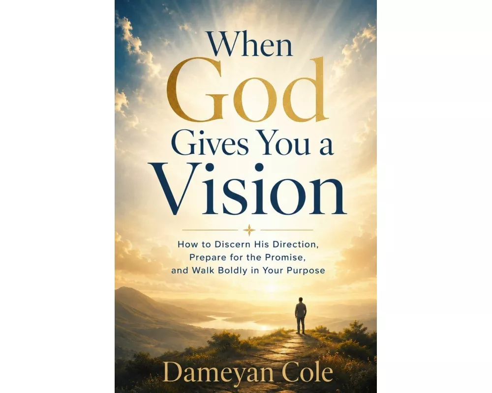 When God Gives You a Vision