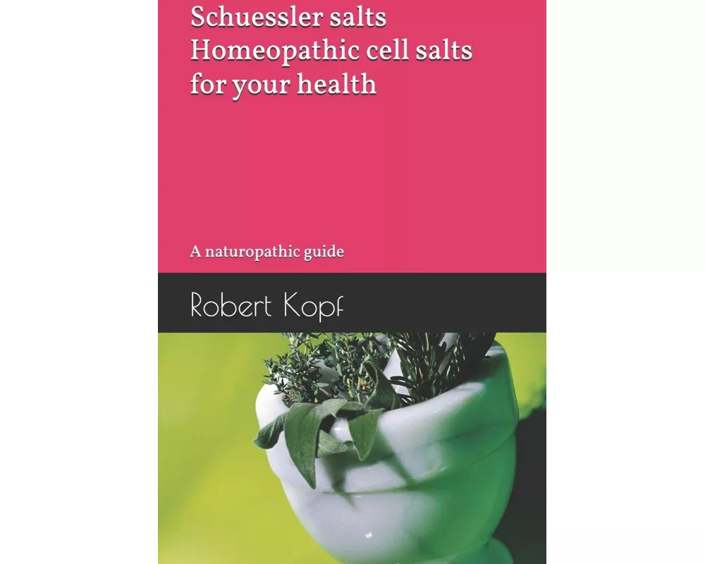 Schuessler salts - Homeopathic cell salts for your health