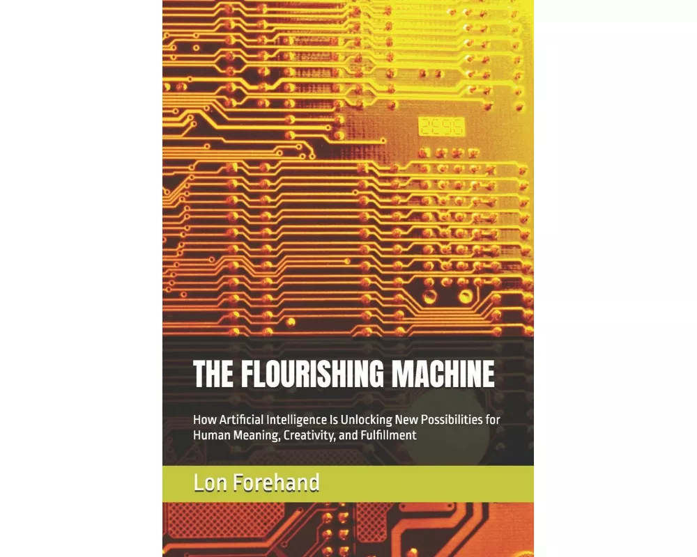 The Flourishing Machine