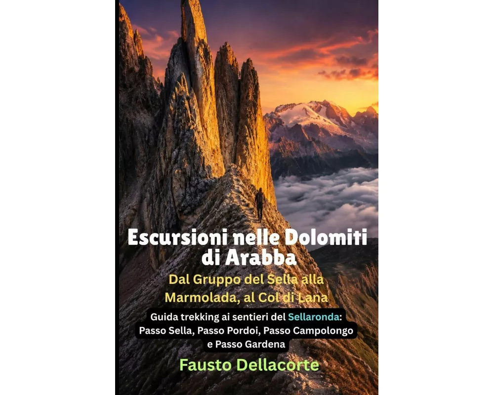 Escursioni nelle Dolomiti di Arabba