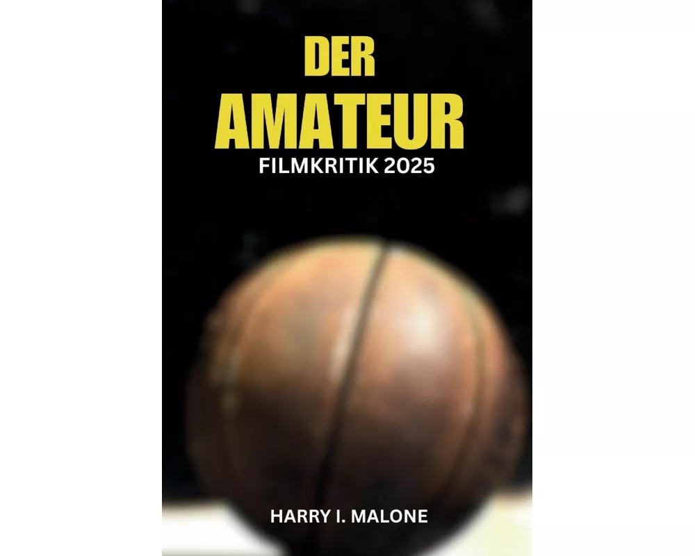 Der Amateur Filmkritik 2025
