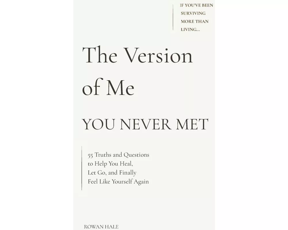The Version of Me You Never Met