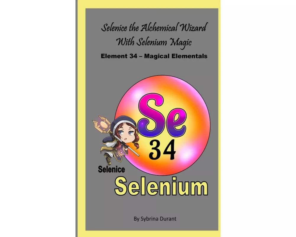 Selenice The Alchemical Wizard With Selenium Magic