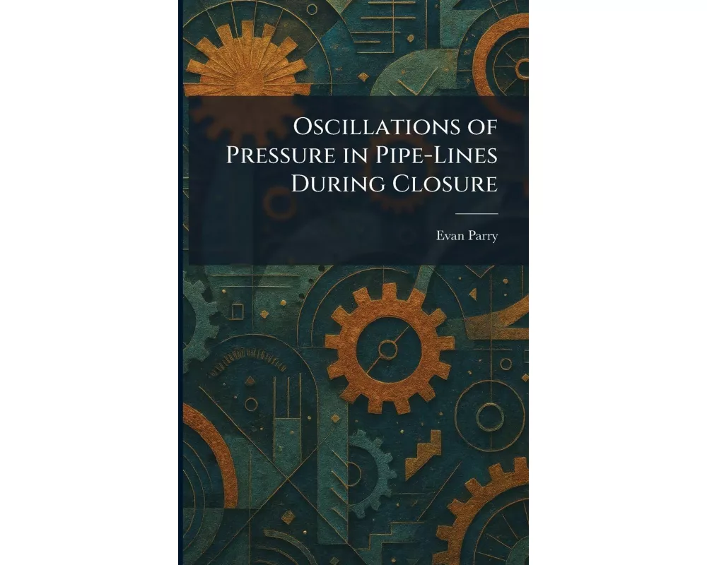 Oscillations of Pressure in Pipe-Lines During Closure