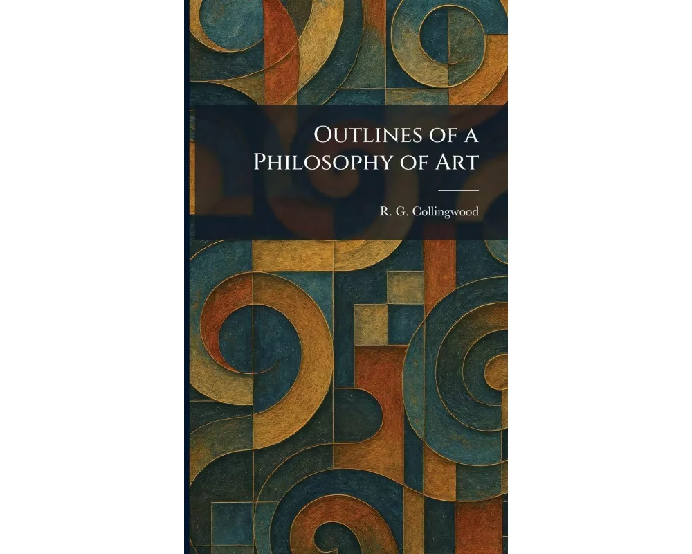 Outlines of a Philosophy of Art