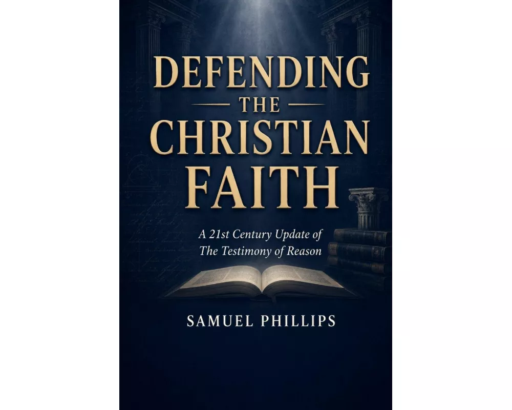 Defending The Christian Faith