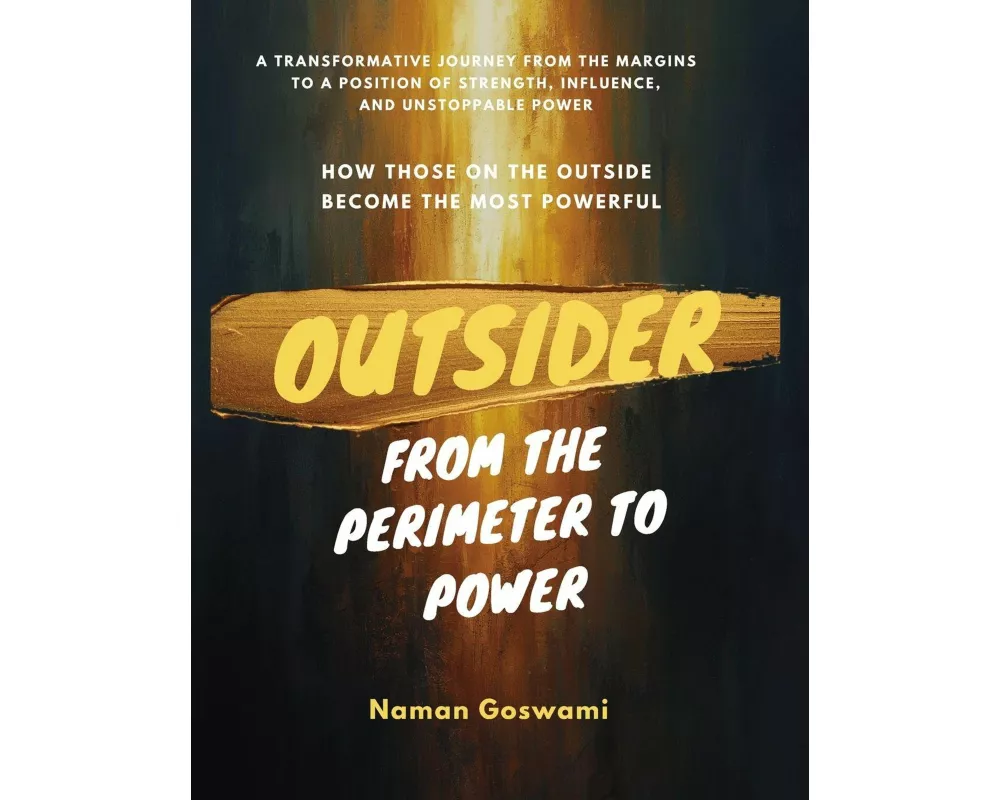 Outsider - From the Perimeter to Power