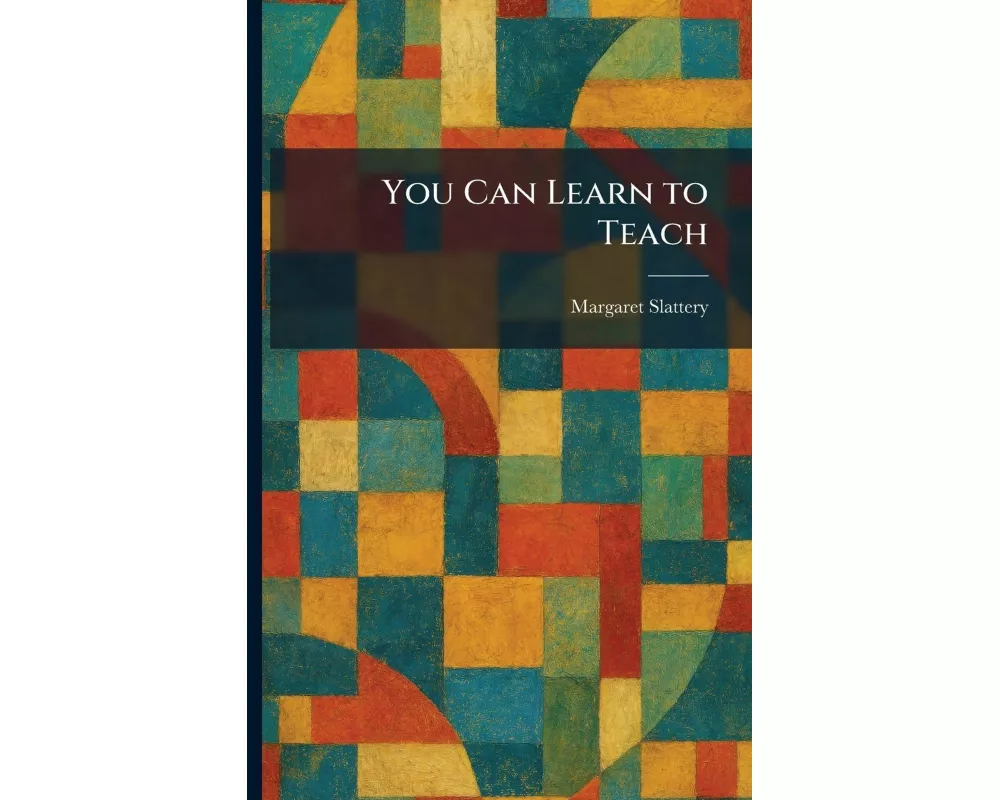 You Can Learn to Teach