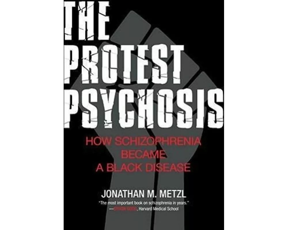 The Protest Psychosis
