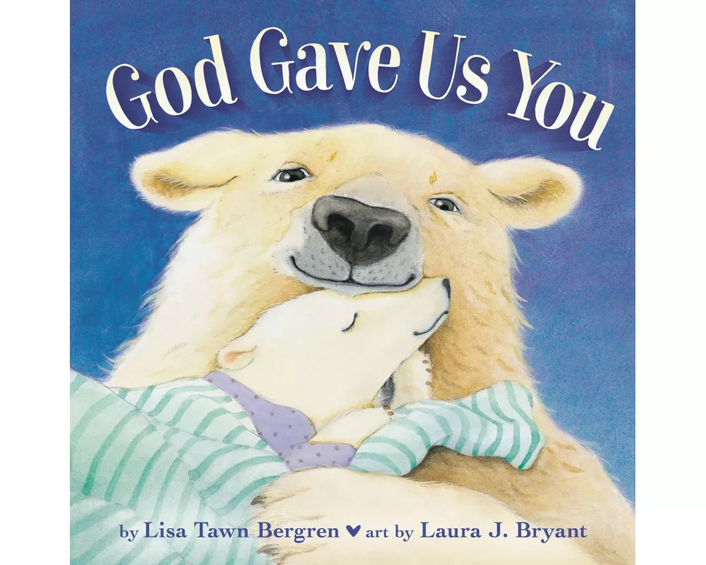 God Gave Us You Padded Board Book