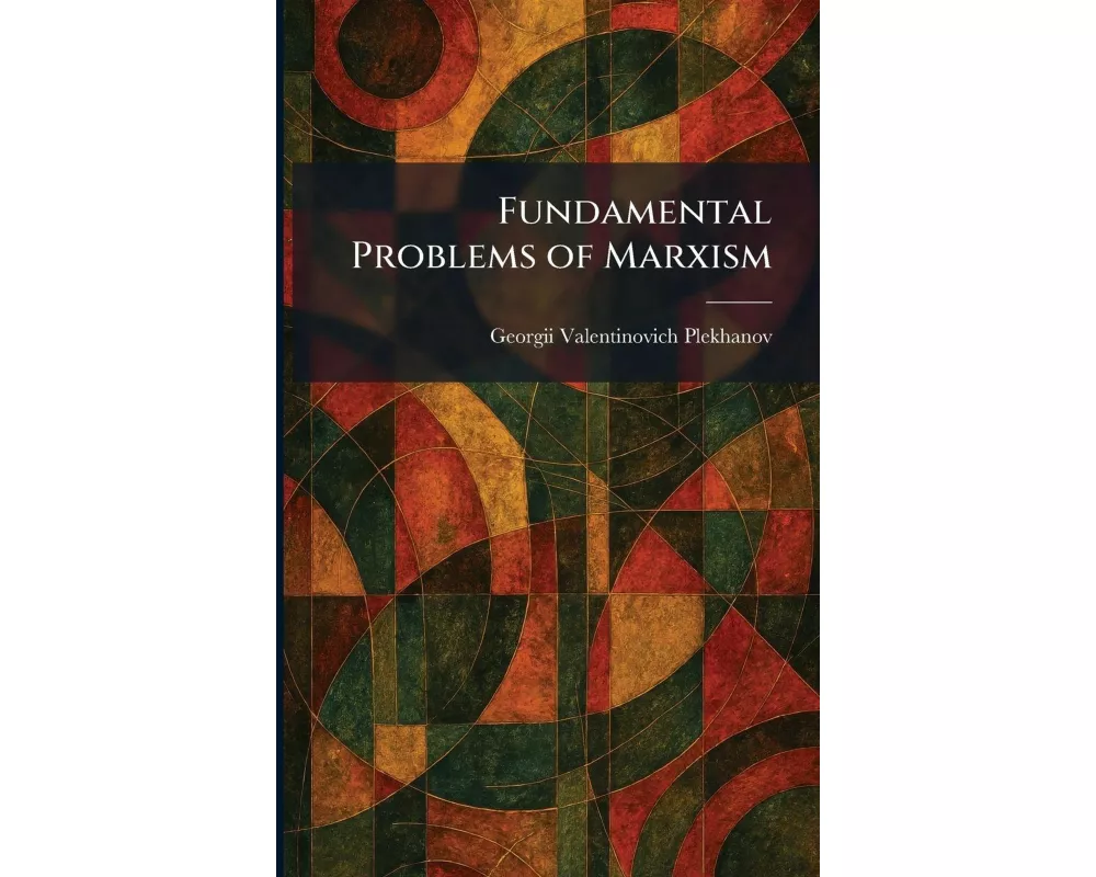 Fundamental Problems of Marxism