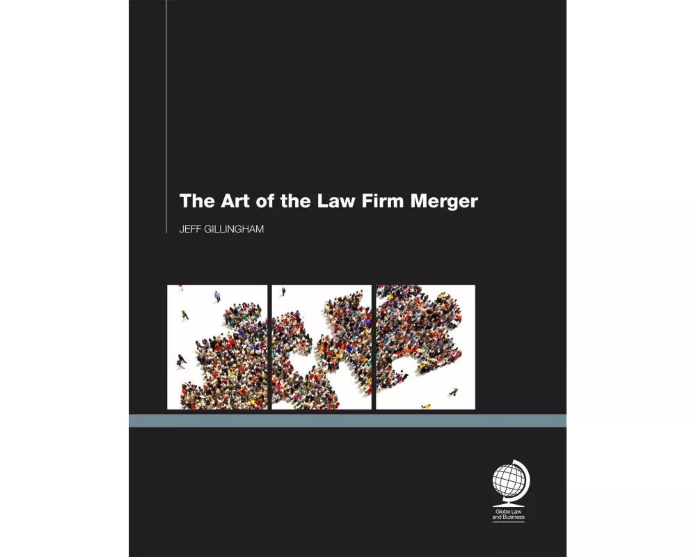 The Art of the Law Firm Merger