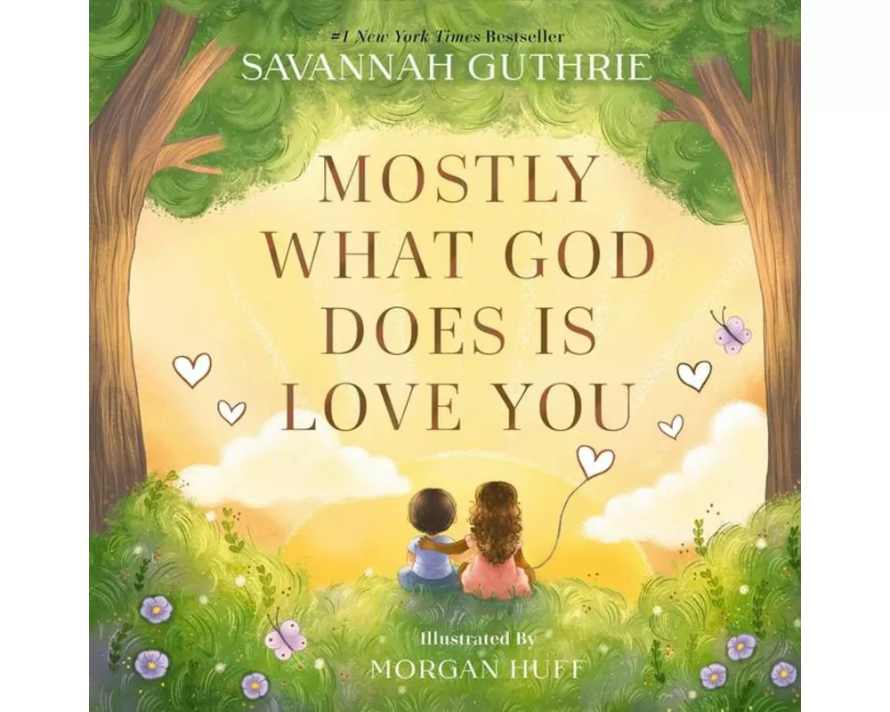 Mostly What God Does is Love You