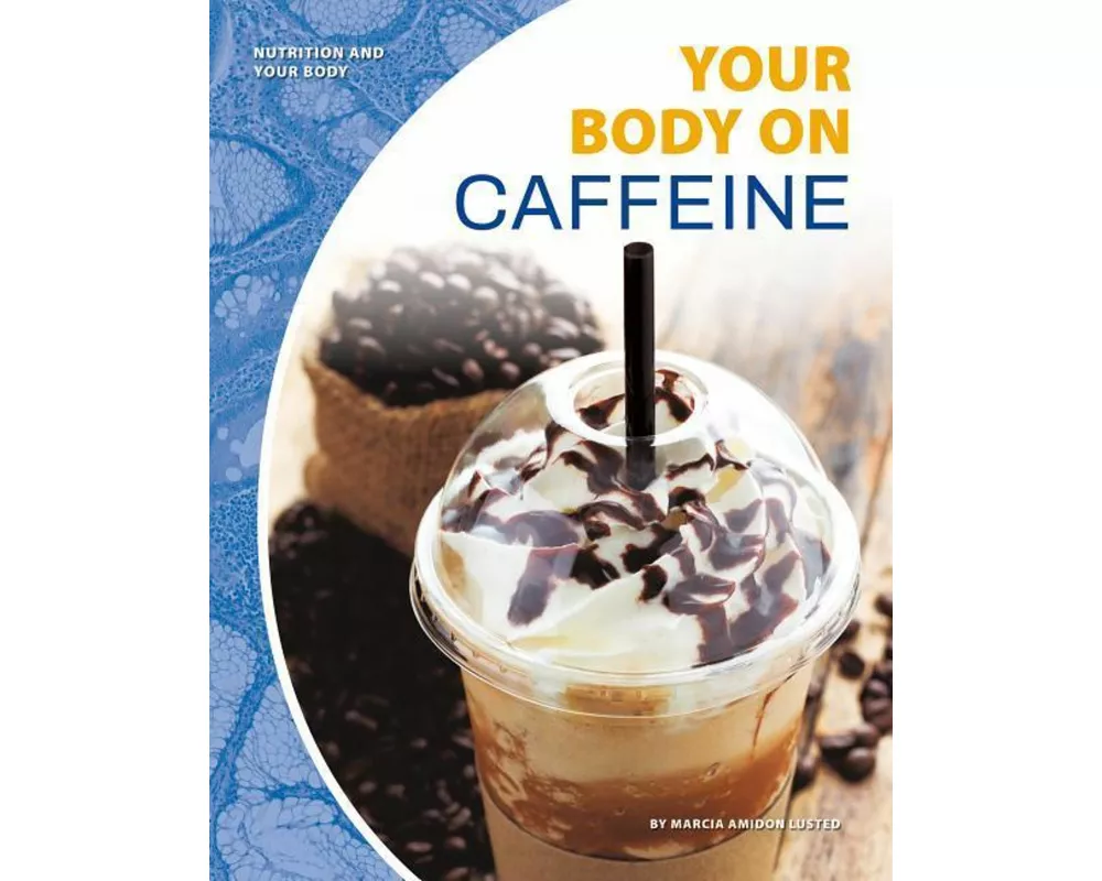 Your Body on Caffeine