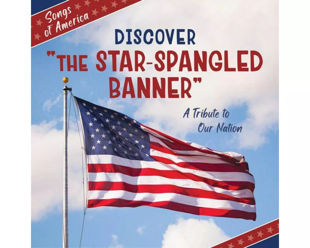 Discover "The Star-Spangled Banner"