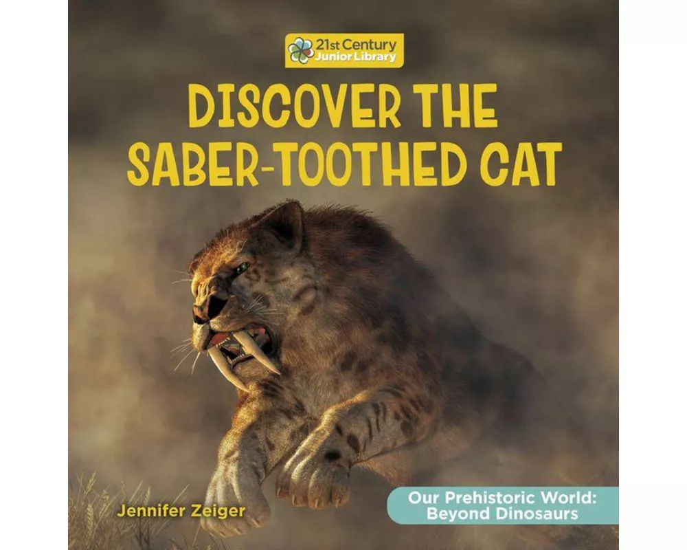 Discover the Saber-Toothed Cat