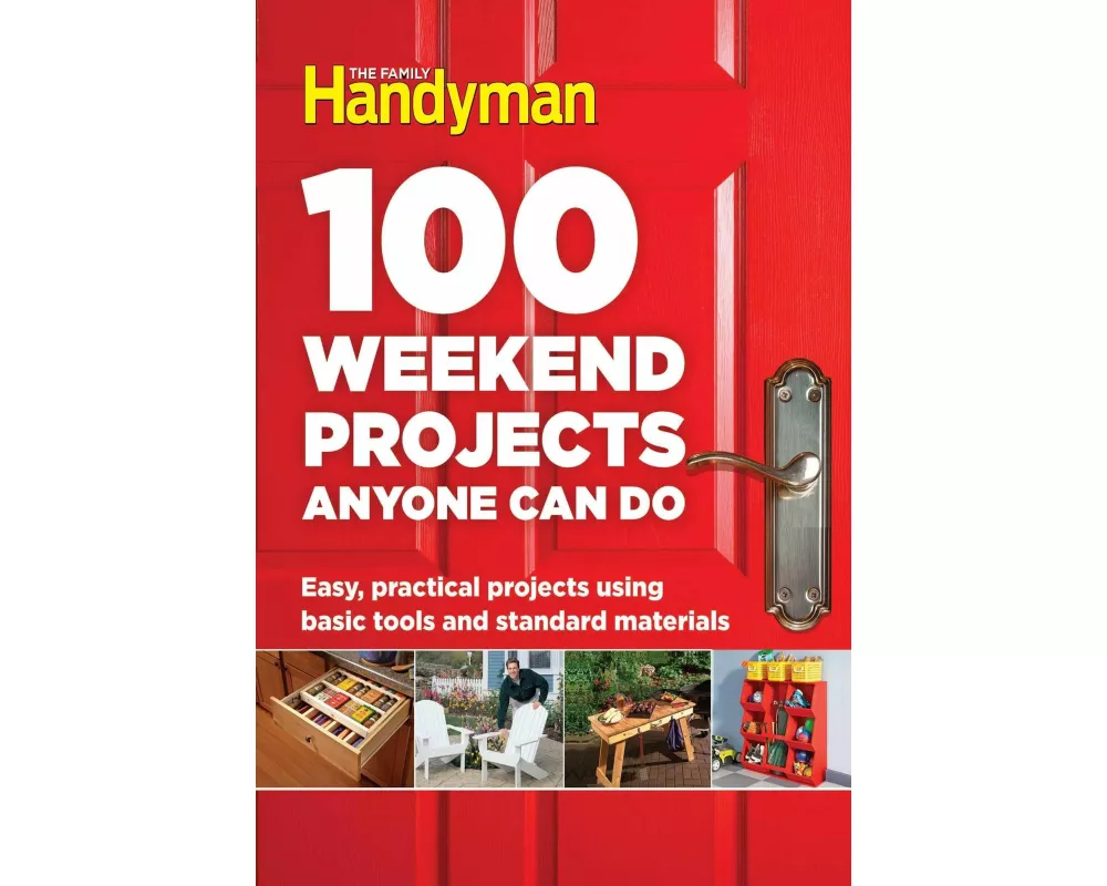 100 Weekend Projects Anyone Can Do