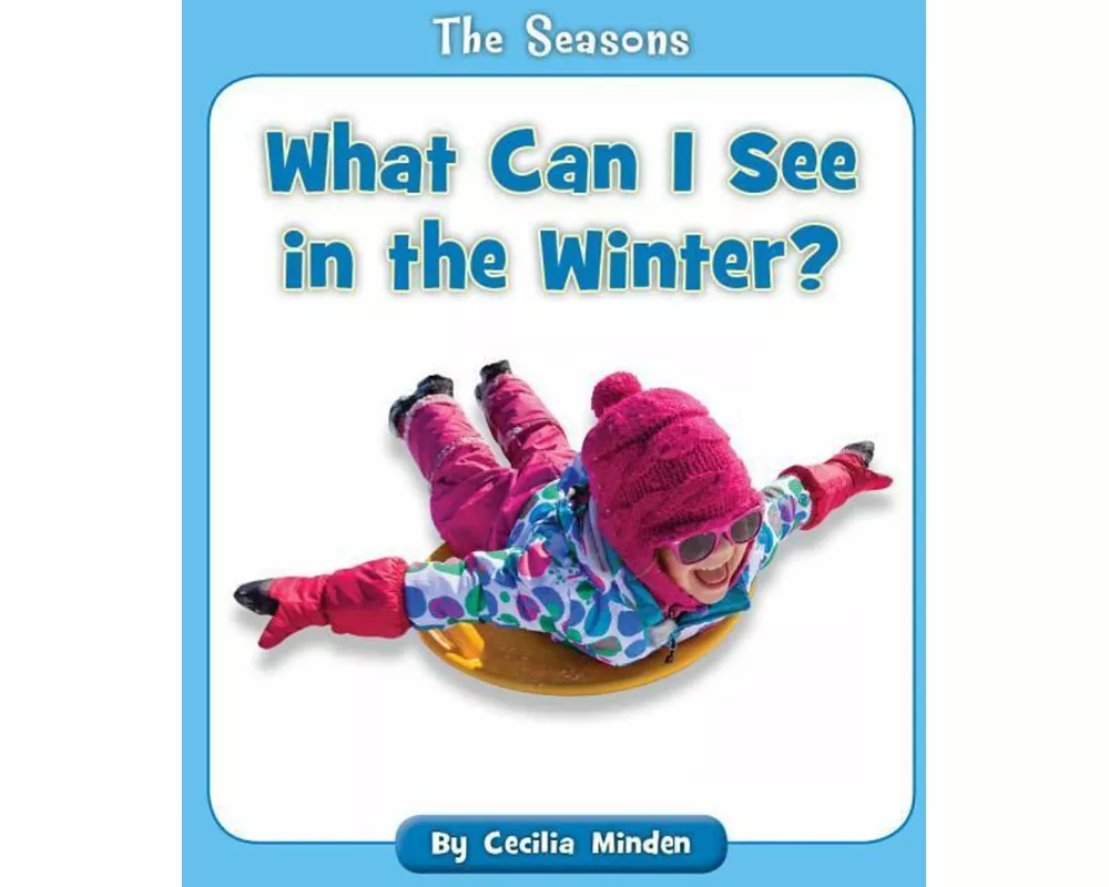 What Can I See in the Winter?