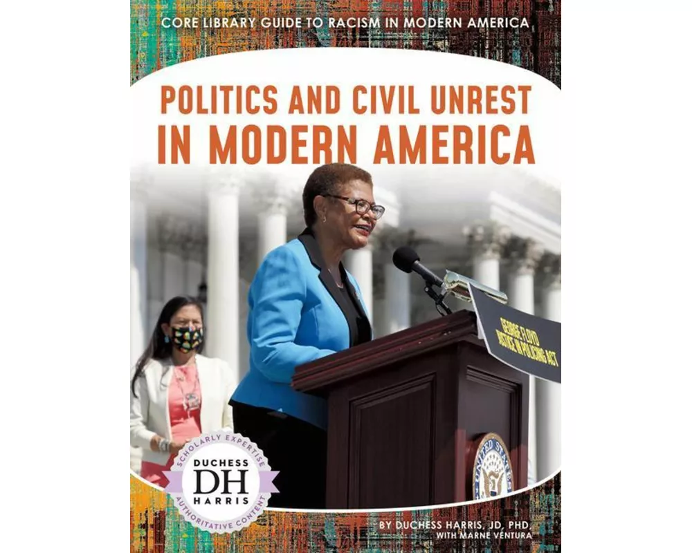 Politics and Civil Unrest in Modern America