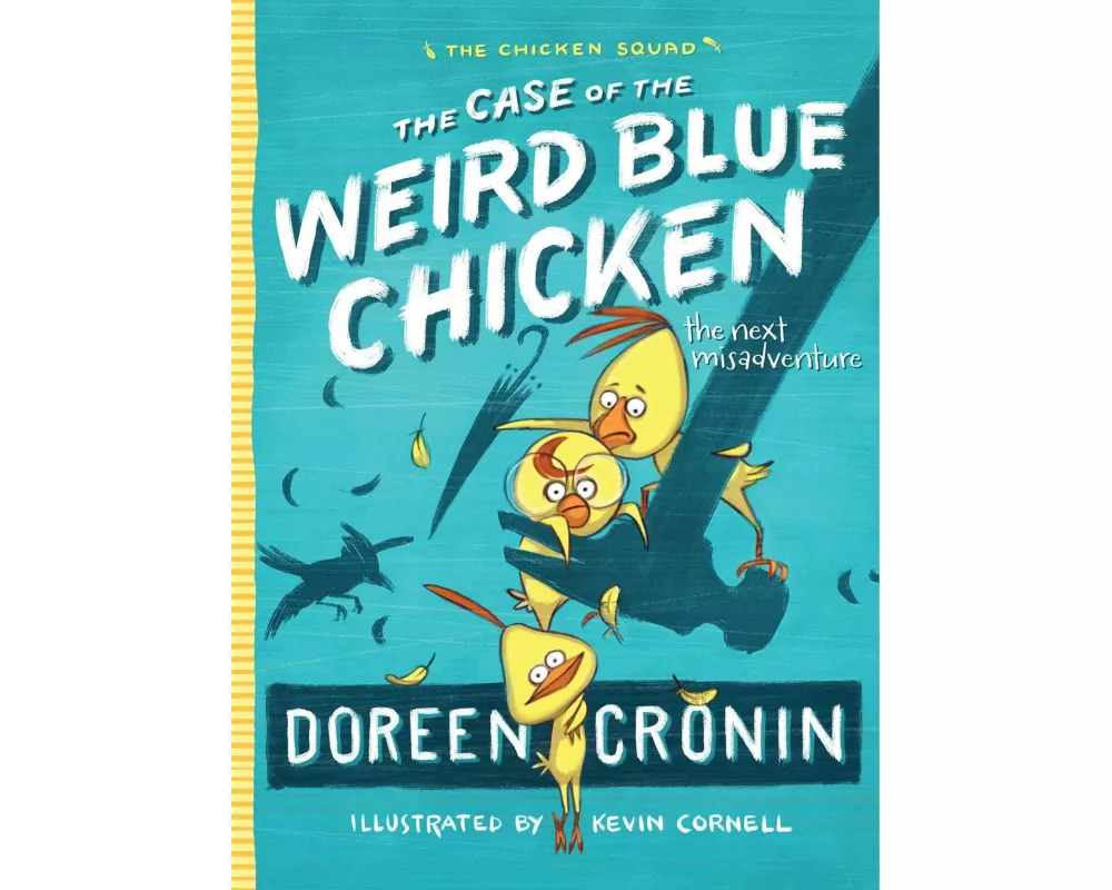 The Case of the Weird Blue Chicken