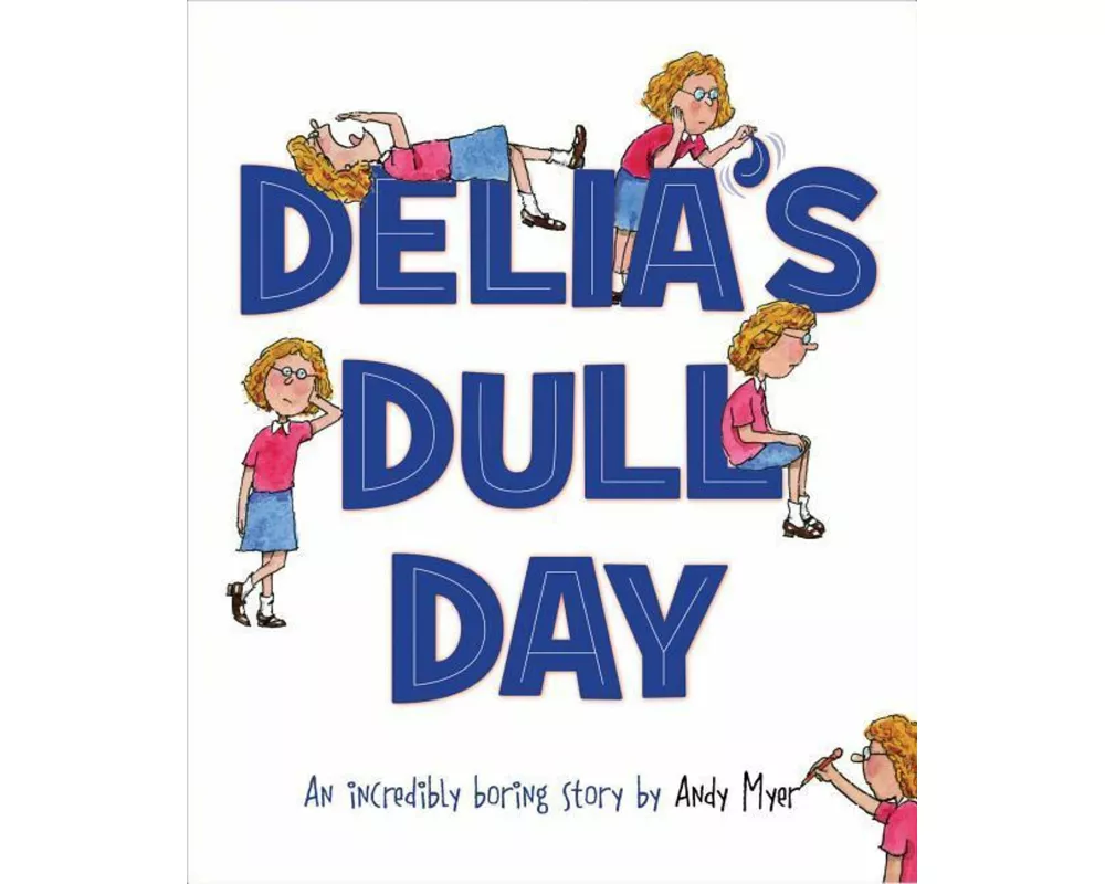 Delia's Dull Day